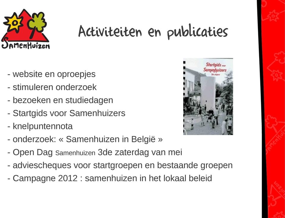 «Samenhuizen in België» - Open Dag Samenhuizen 3de zaterdag van mei - adviescheques