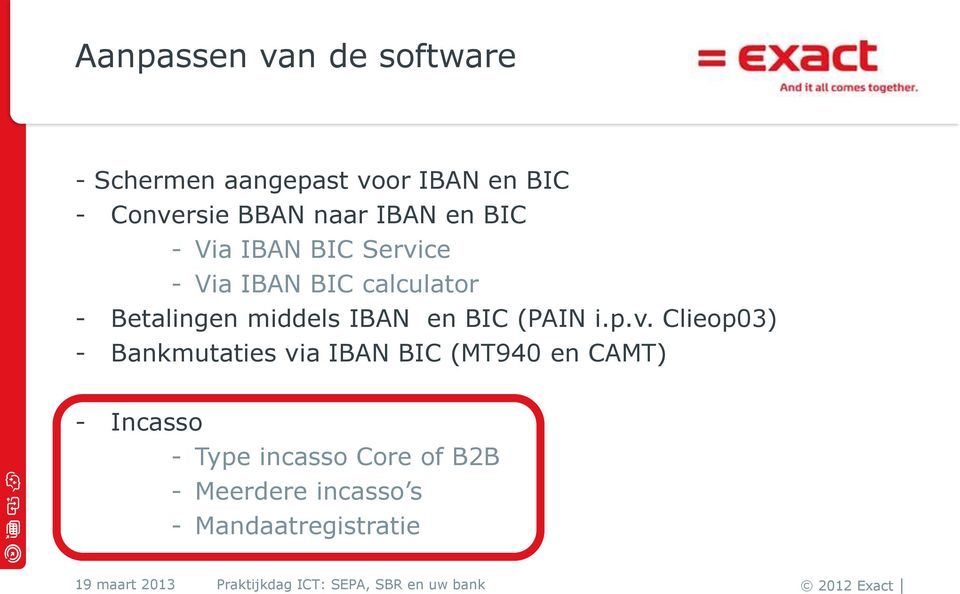 middels IBAN en BIC (PAIN i.p.v.