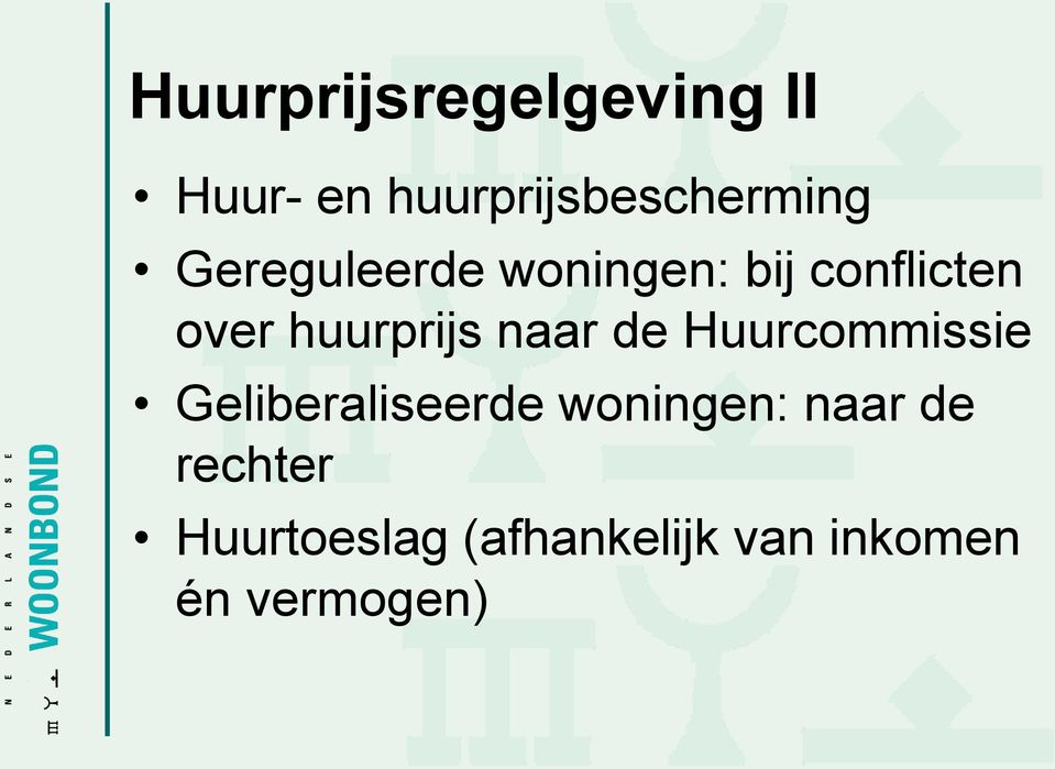 naar de Huurcommissie Geliberaliseerde woningen: naar