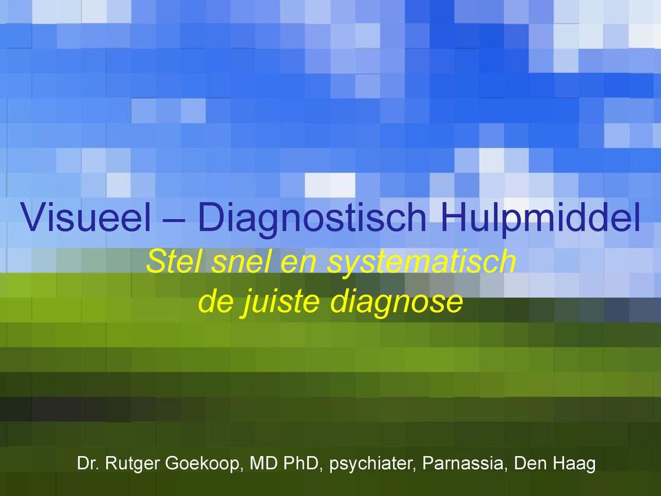 juiste diagnose Dr.