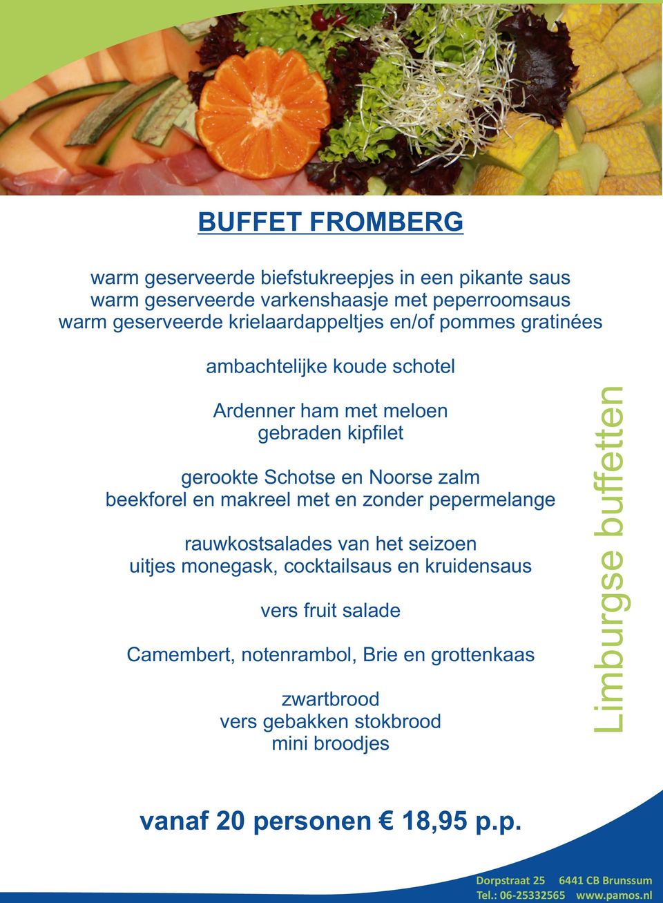 zalm beekforel en makreel met en zonder pepermelange rauwkostsalades van het seizoen uitjes monegask, cocktailsaus en kruidensaus vers fruit