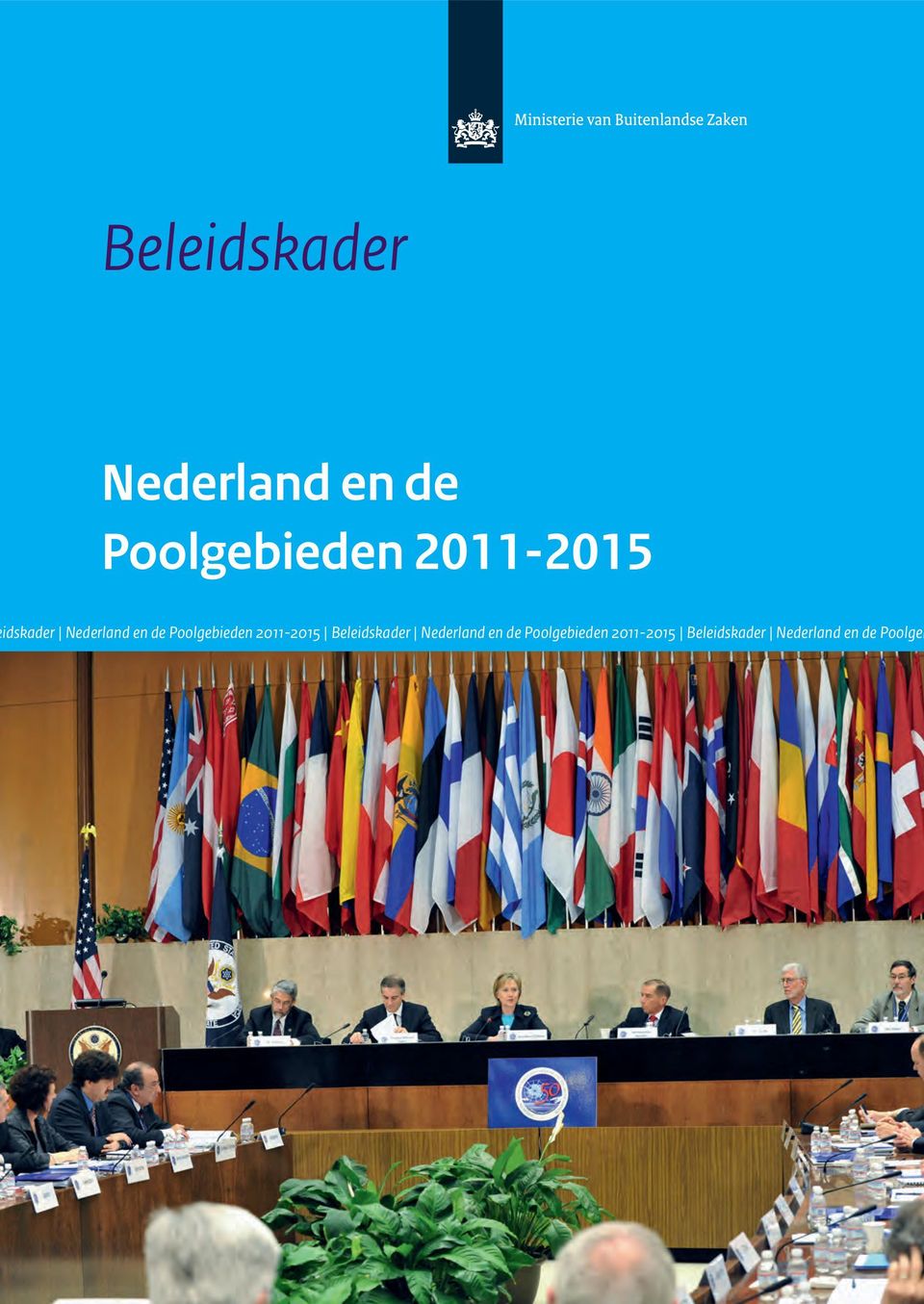 Poolgebieden 2011-2015  2011-2015 Beleidskader