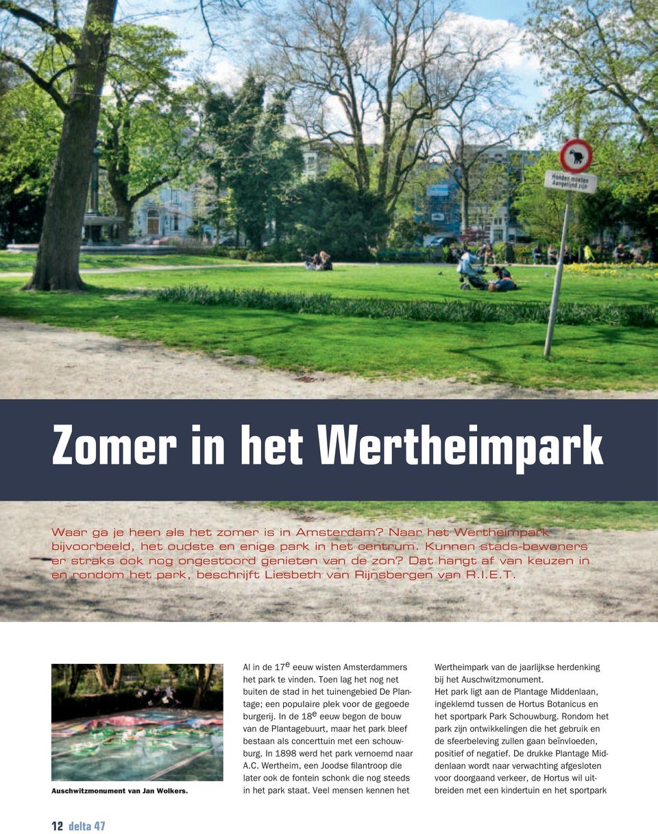 Auschwitzmonument van Jan Wolkers. Al in de 17 e eeuw wisten Amsterdammers het park te vinden.
