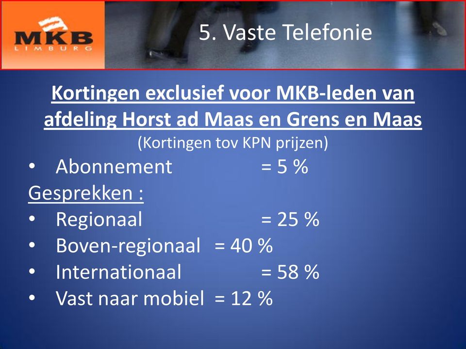 afdeling Horst ad Maas en Grens en Maas (Kortingen tov KPN