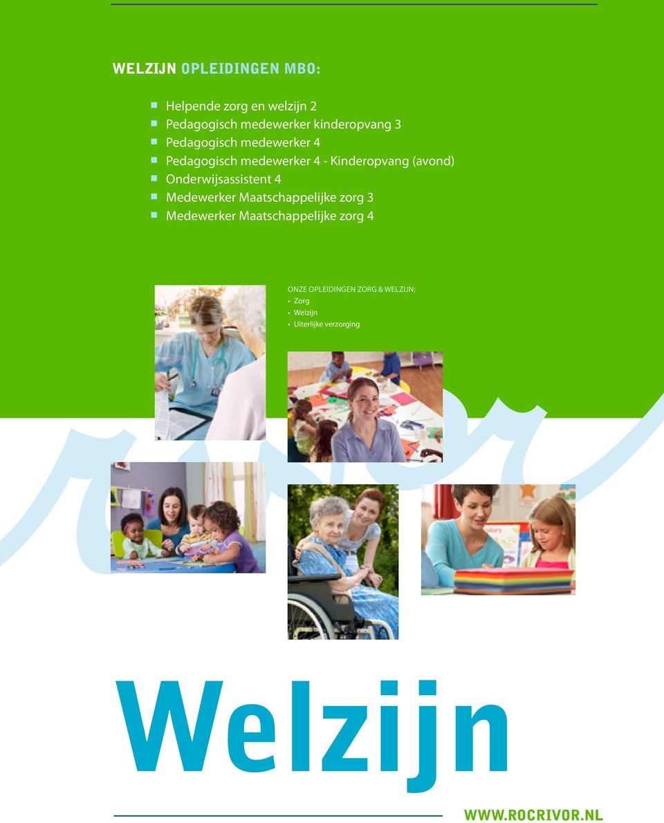 (avond) Onderwijsassistent 4 Medewerker Maatschappelijke zorg 3 Medewerker