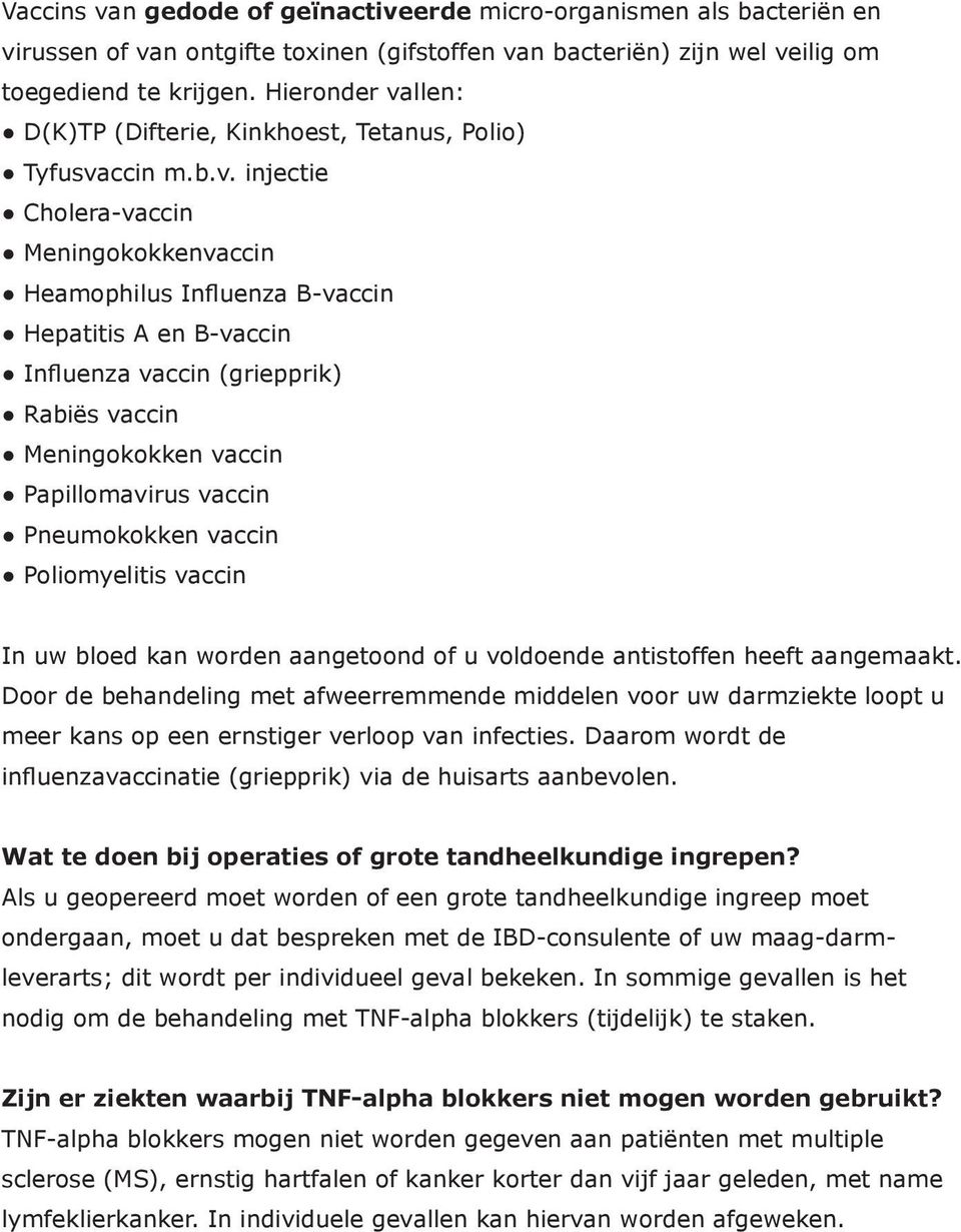 llen: D(K)TP (Difterie, Kinkhoest, Tetanus, Polio) Tyfusva