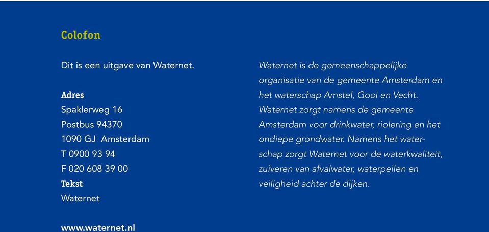 gemeenschappelijke organisatie van de gemeente Amsterdam en het waterschap Amstel, Gooi en Vecht.