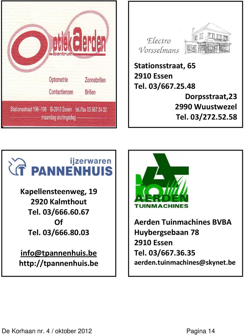 03 info@tpannenhuis.be http://tpannenhuis.