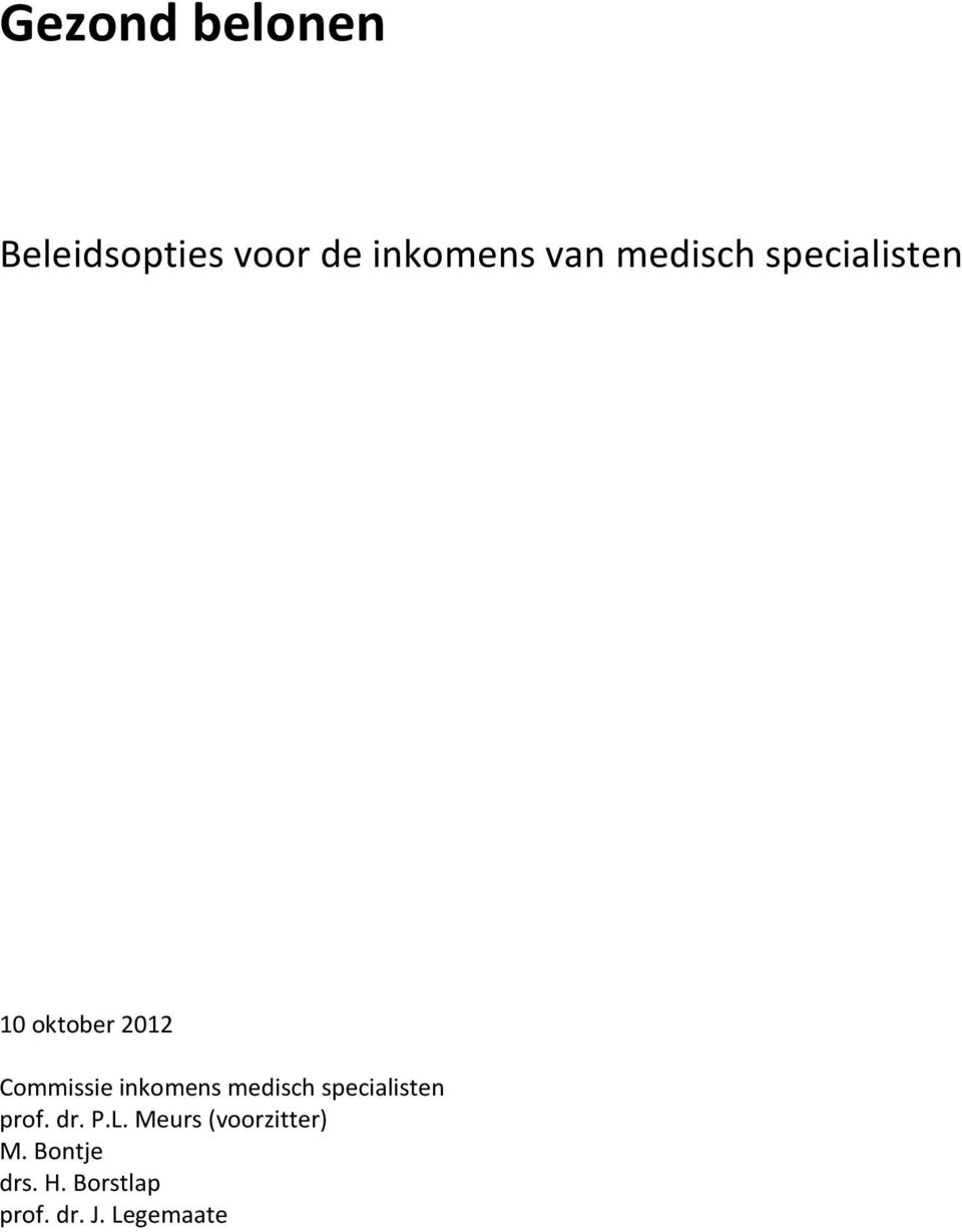 inkomens medisch specialisten prof. dr. P.L.