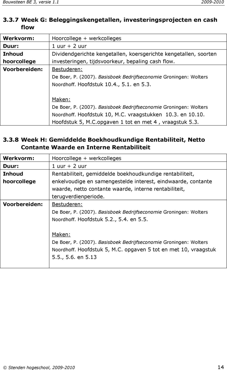 C.opgaven 1 tot en met 4, vraagstuk 5.3.