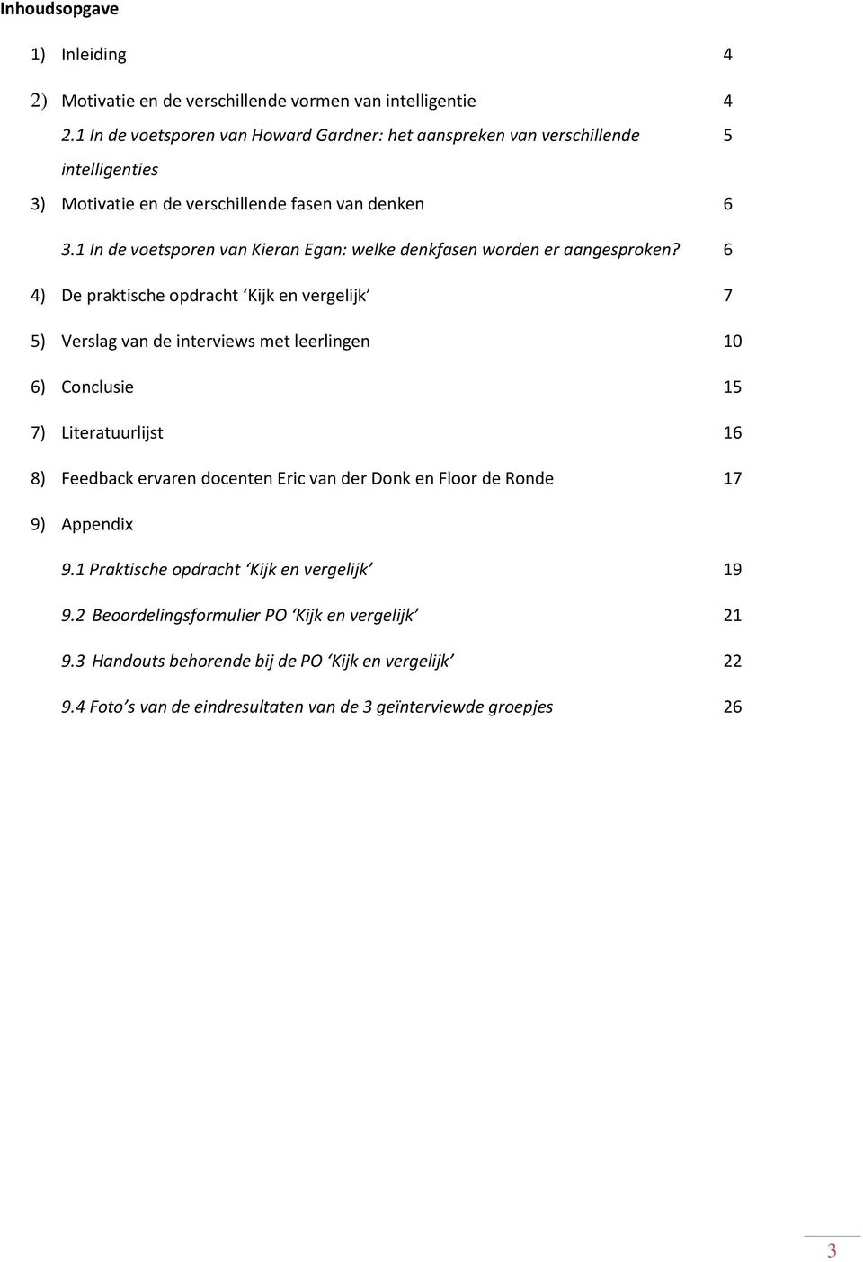 1 In de voetsporen van Kieran Egan: welke denkfasen worden er aangesproken?