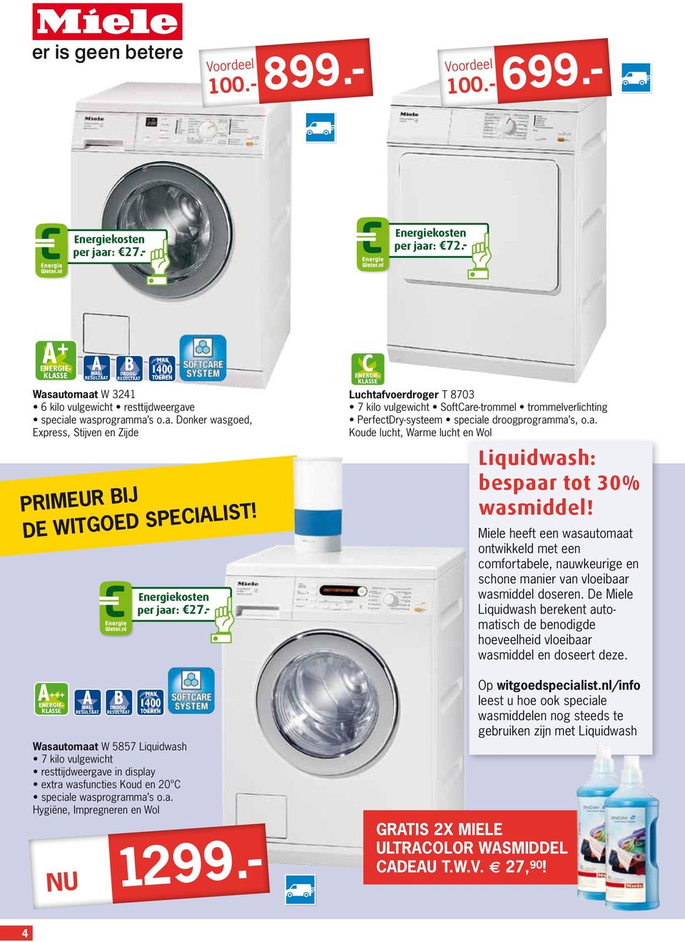 Miele heeft een wasautomaat ontwikkeld met een comfortabele, nauwkeurige en schone manier van vloeibaar wasmiddel doseren.