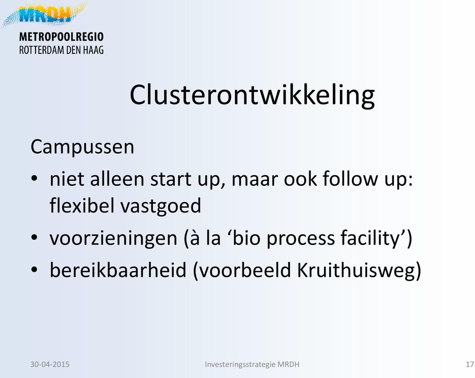 (à la bio process facility ) bereikbaarheid