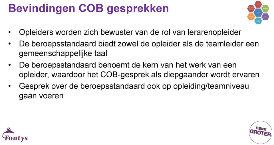 beroepsstandaard benoemt de kern van het werk van een opleider, waardoor het COB-gesprek als