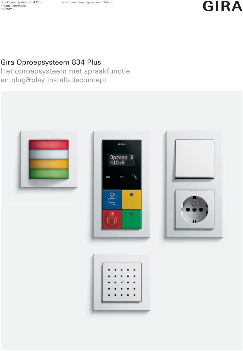 nl/oproepsysteem834plus Gira Oproepsysteem