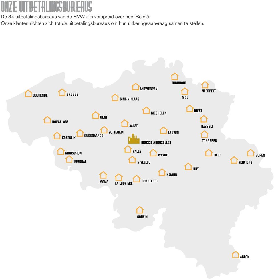 OOSTENDE BRUGGE SINT-NIKLAAS ANTWERPEN TURNHOUT MOL NEERPELT ROESELARE KORTRIJK OUDENAARDE GENT ZOTTEGEM AALST