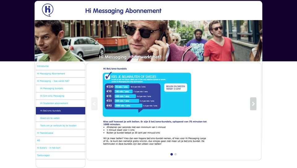 Afrekenen per seconde met een minimum van 1 minuut 1 minuut staat voor 1 sms Buiten je bundel betaal je 30 cent per minuut/sms Wil je meer bellen?