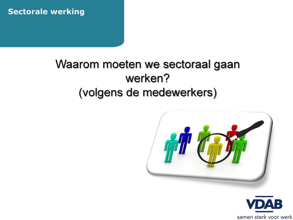 gaan werken?