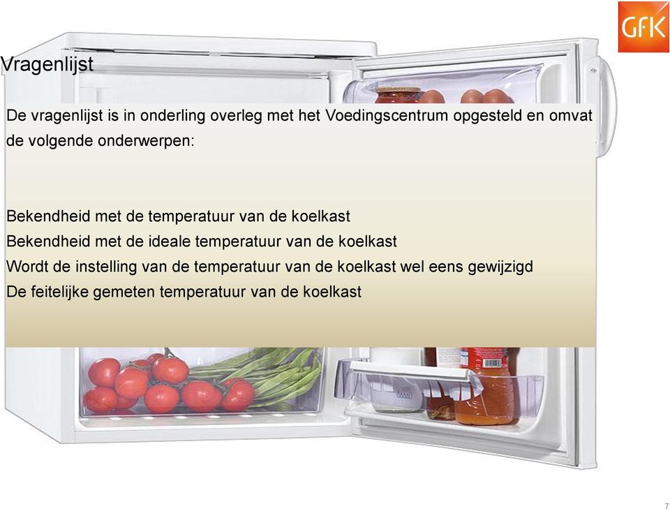 Bekendheid met de ideale temperatuur van de koelkast Wordt de instelling van de