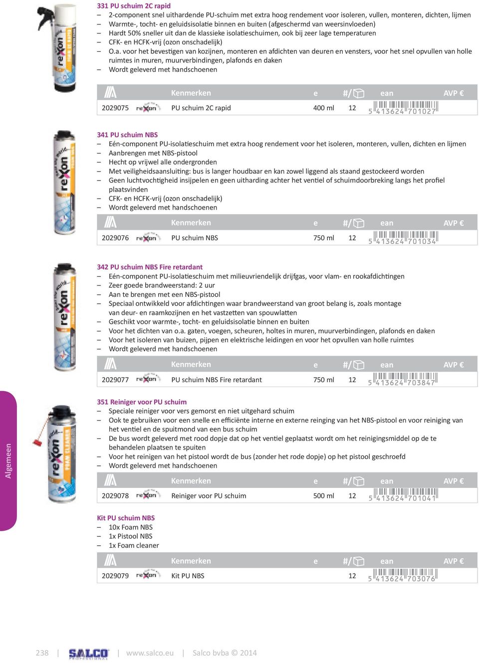 monteren en afdichten van deuren en vensters, voor het snel opvullen van holle ruimtes in muren, muurverbindingen, plafonds en daken 2029075 PU schuim 2C rapid 400 ml 12 341 PU schuim NBS