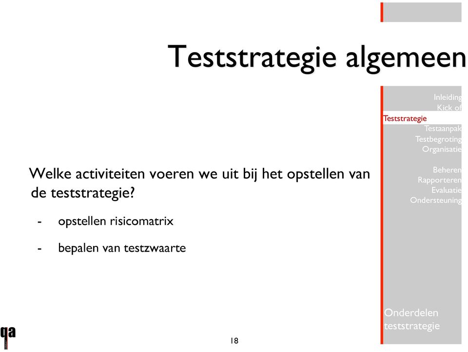 - opstellen risicomatrix - bepalen