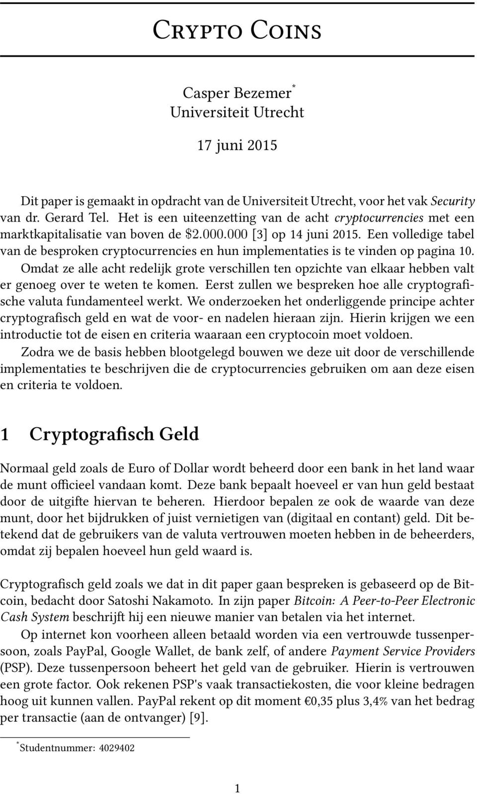 Een volledige tabel van de besproken cryptocurrencies en hun implementaties is te vinden op pagina 10.