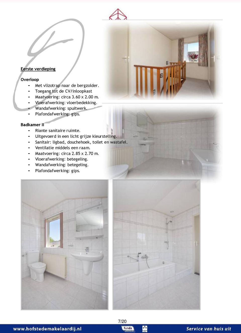 Badkamer II Riante sanitaire ruimte. Uitgevoerd in een licht grijze kleurstelling.