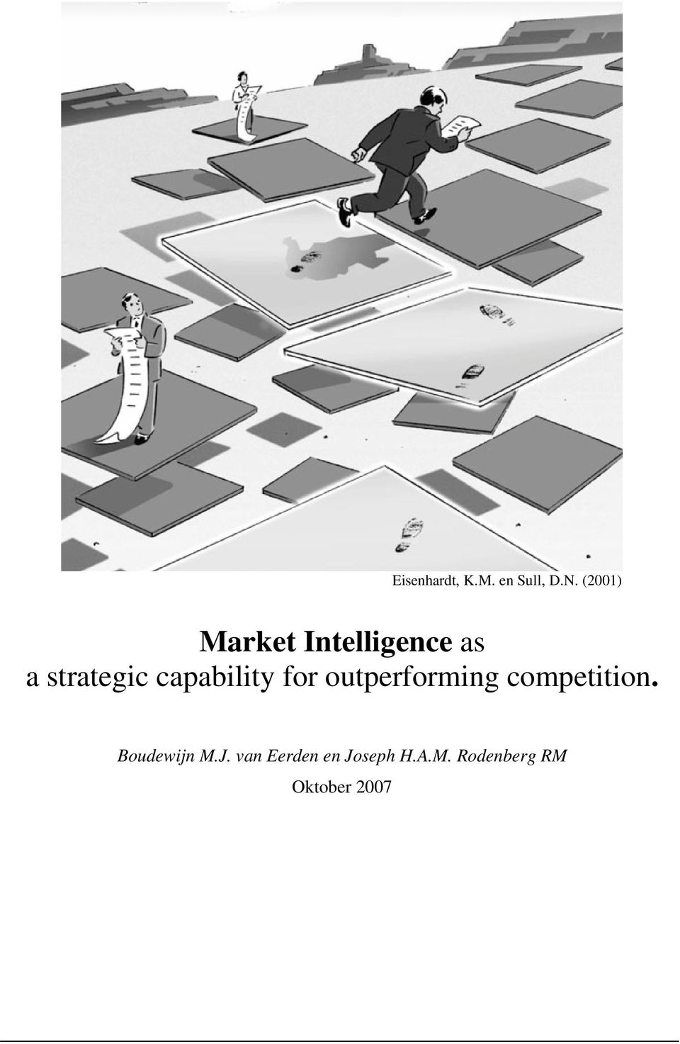 capability for outperforming competition.