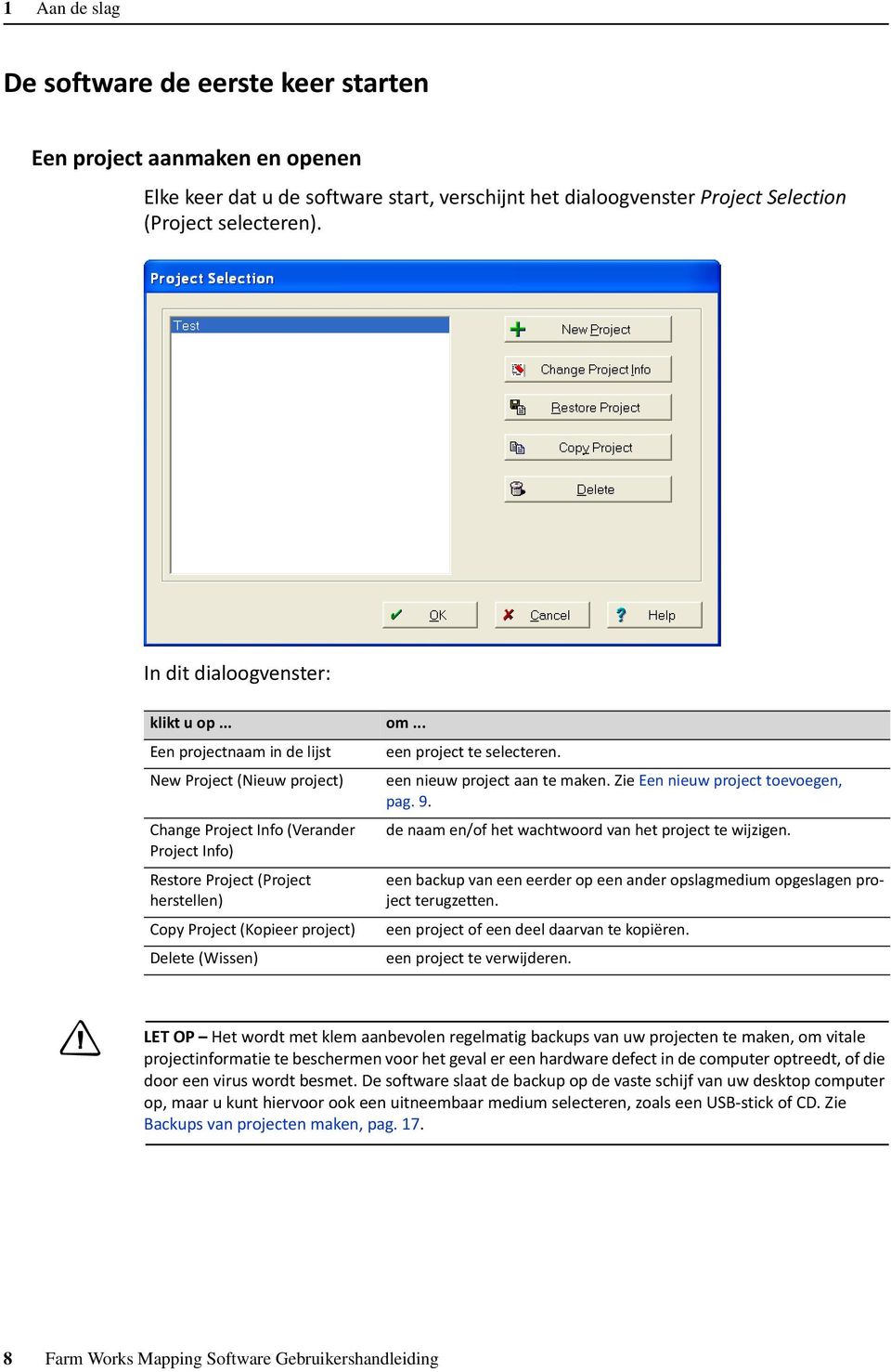 Change Project Info (Verander de naam en/of het wachtwoord van het project te wijzigen.