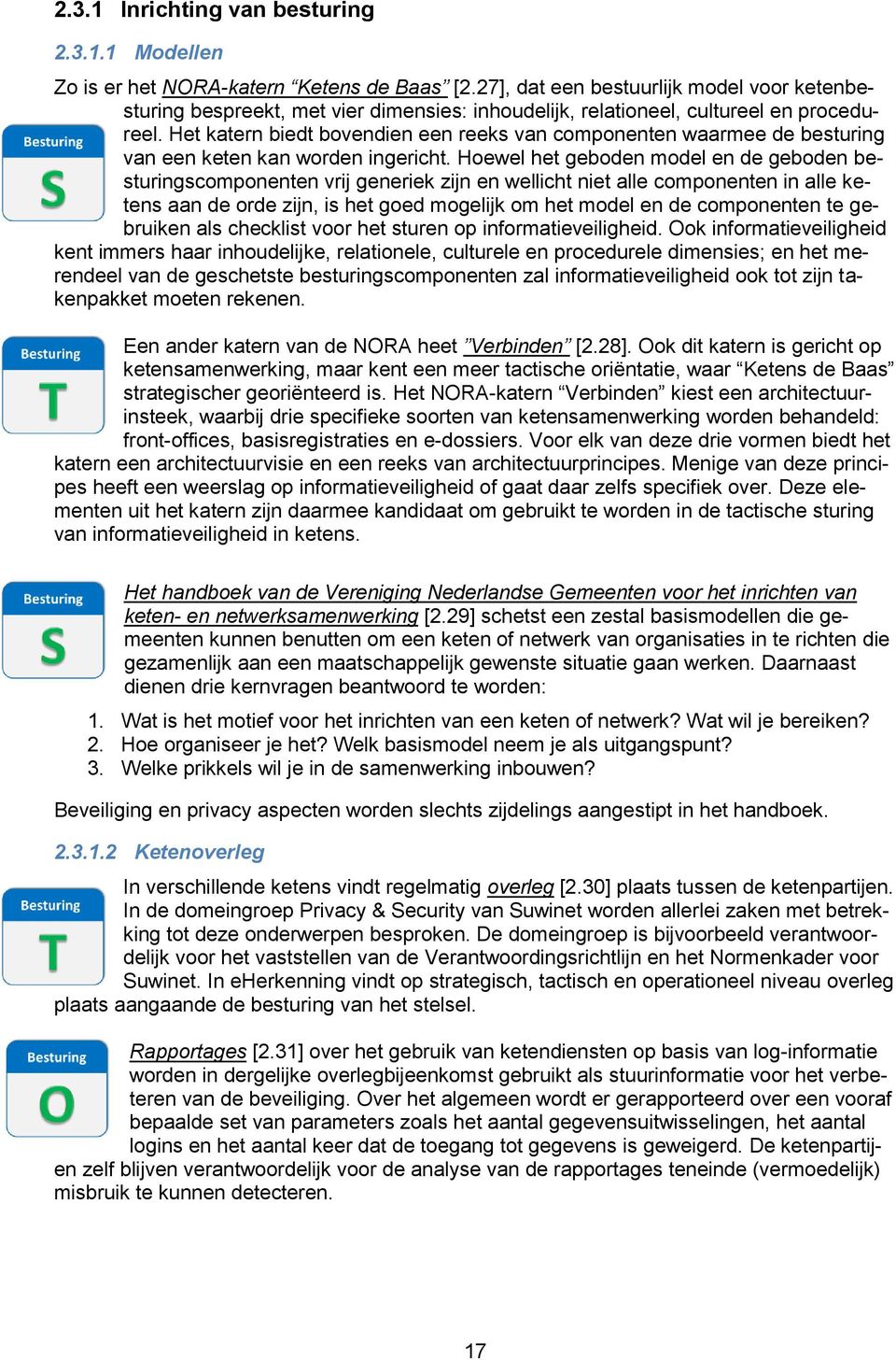 Het katern biedt bovendien een reeks van componenten waarmee de besturing van een keten kan worden ingericht.