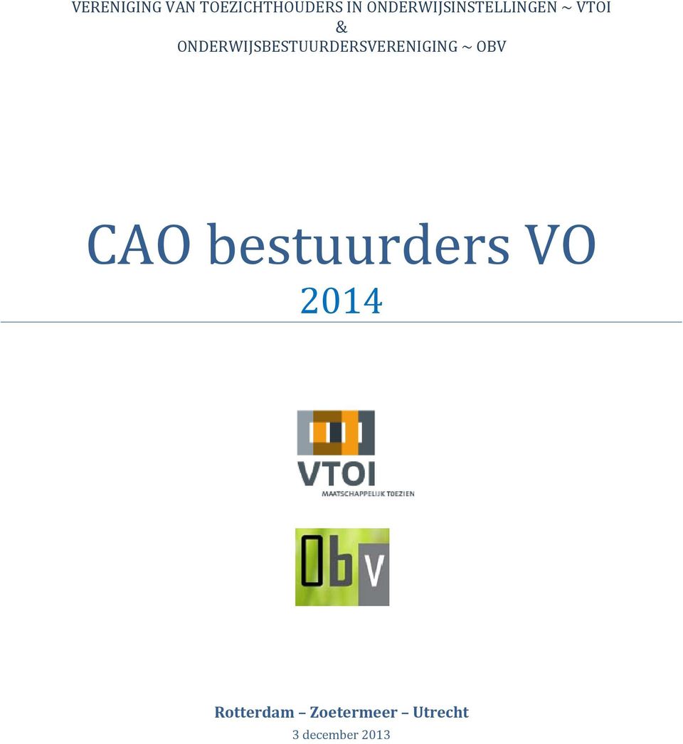 ONDERWIJSBESTUURDERSVERENIGING ~ OBV CAO