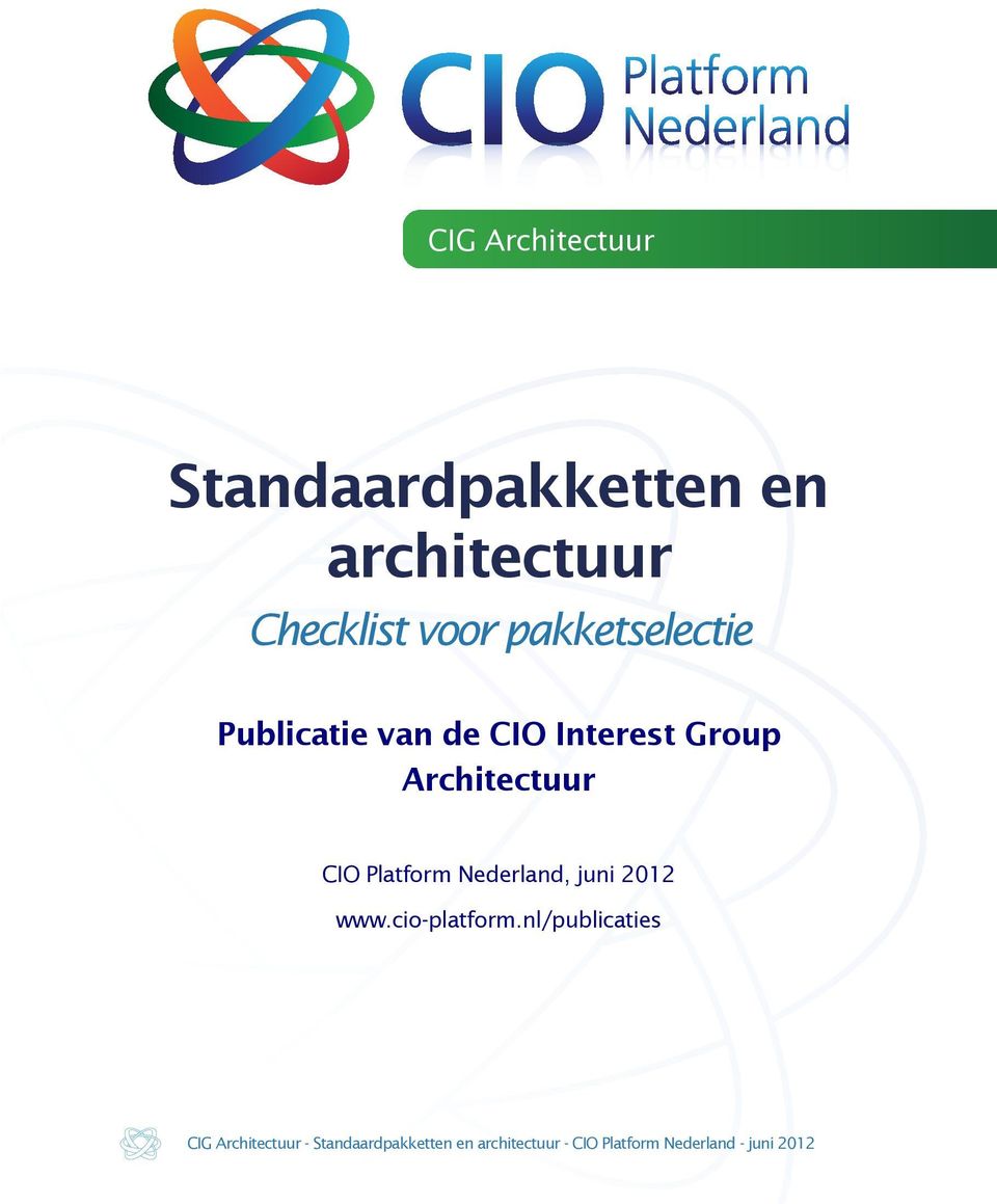 Nederland, juni 2012 www.cio-platform.