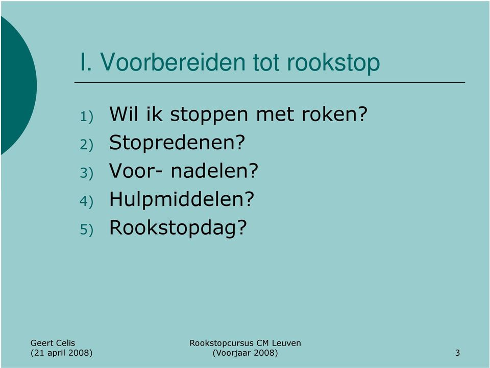 2) Stopredenen?