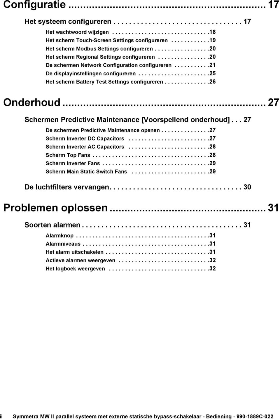 ..........21 De displayinstellingen configureren......................25 Het scherm Battery Test Settings configureren..............26 Onderhoud.