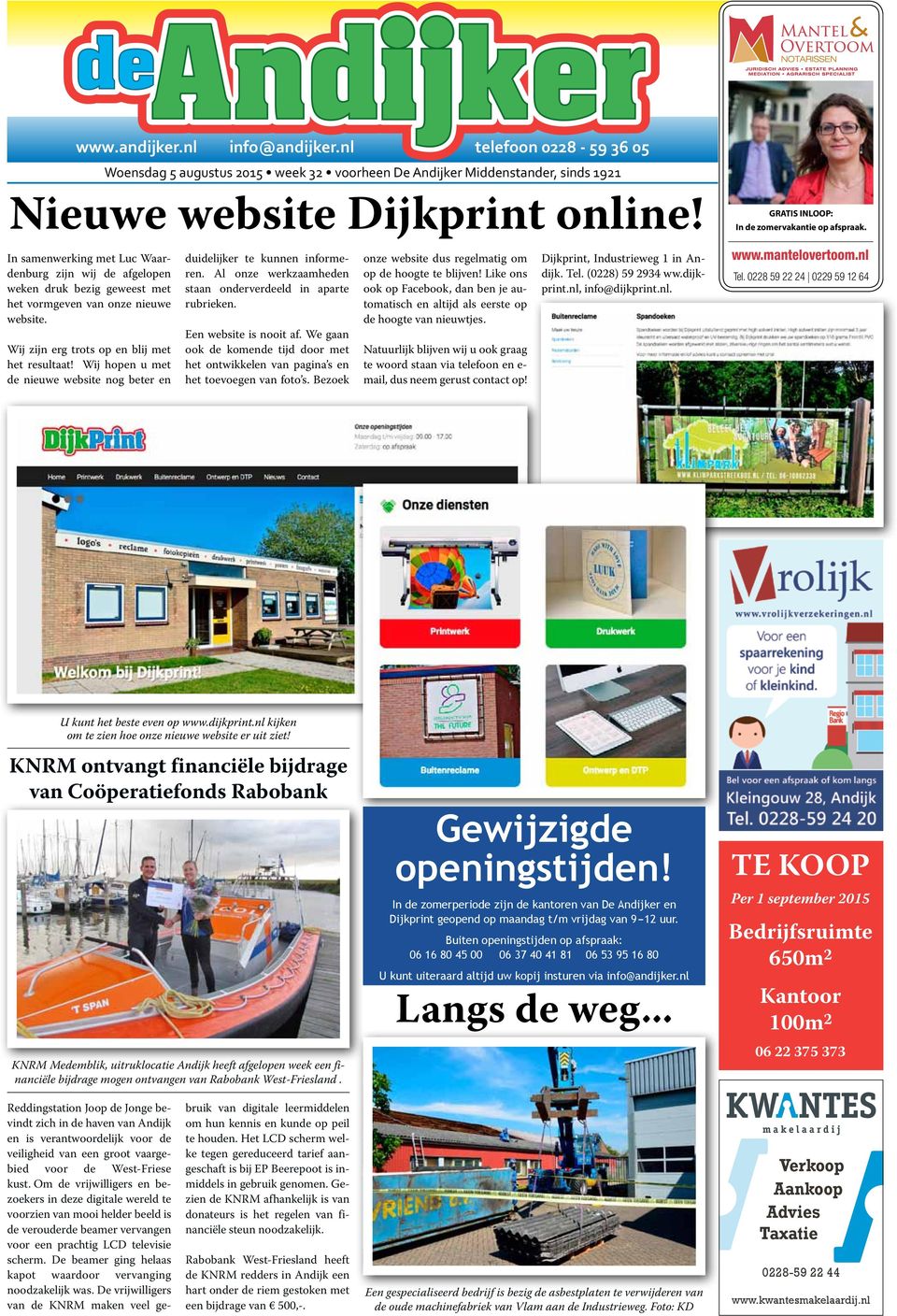 Wij zijn erg trots op en blij met het resultaat! Wij hopen u met de nieuwe website nog beter en duidelijker te kunnen informeren. Al onze werkzaamheden staan onderverdeeld in aparte rubrieken.