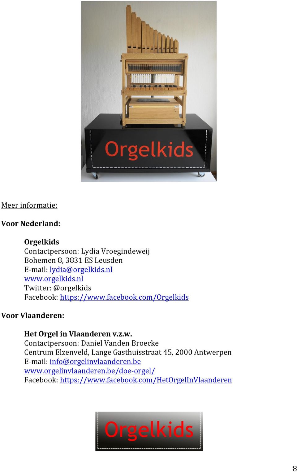 com/orgelkids Voor Vlaanderen: Het Orgel in Vlaanderen v.z.w.