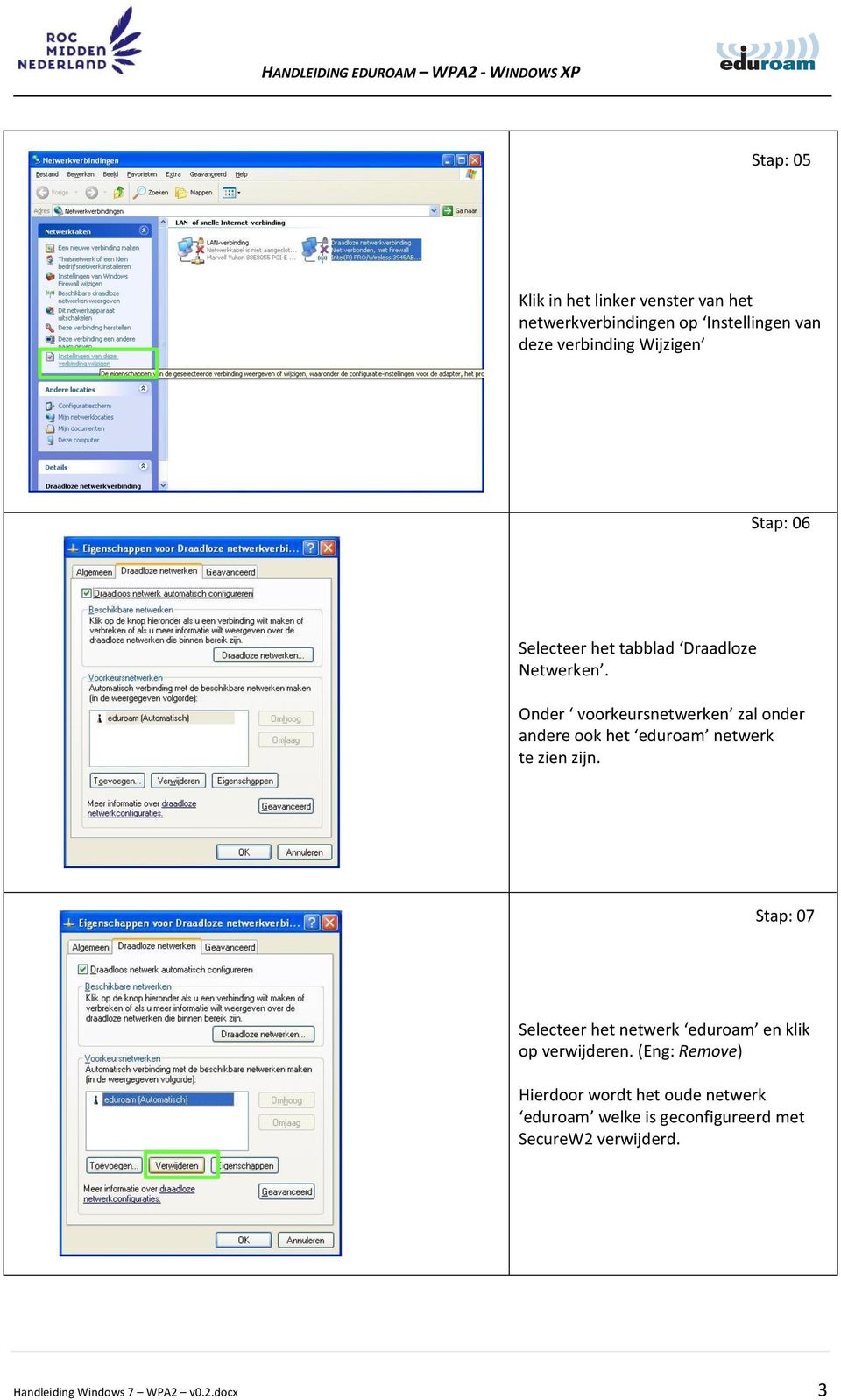 Onder voorkeursnetwerken zal onder andere ook het eduroam netwerk te zien zijn.