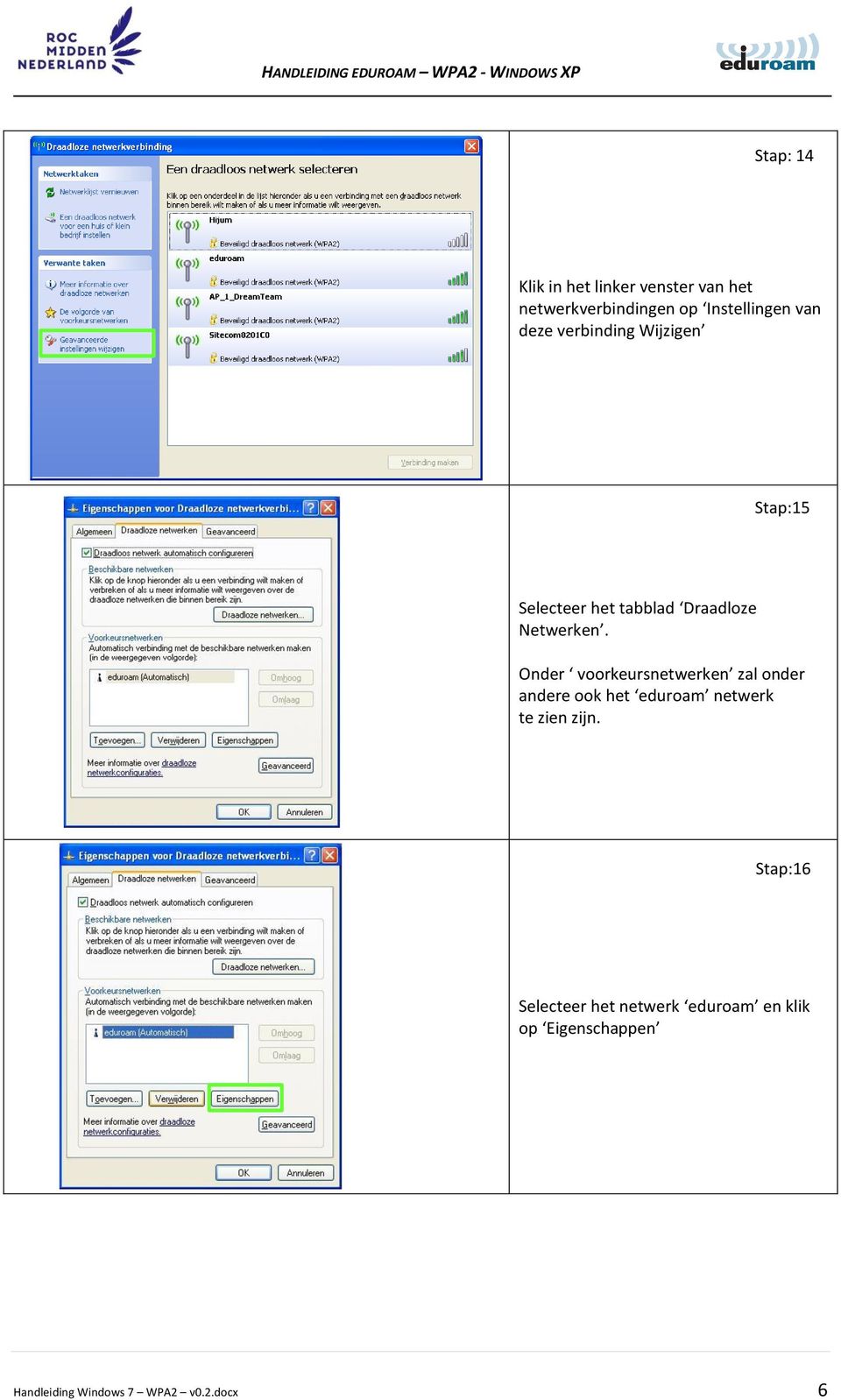 Onder voorkeursnetwerken zal onder andere ook het eduroam netwerk te zien zijn.