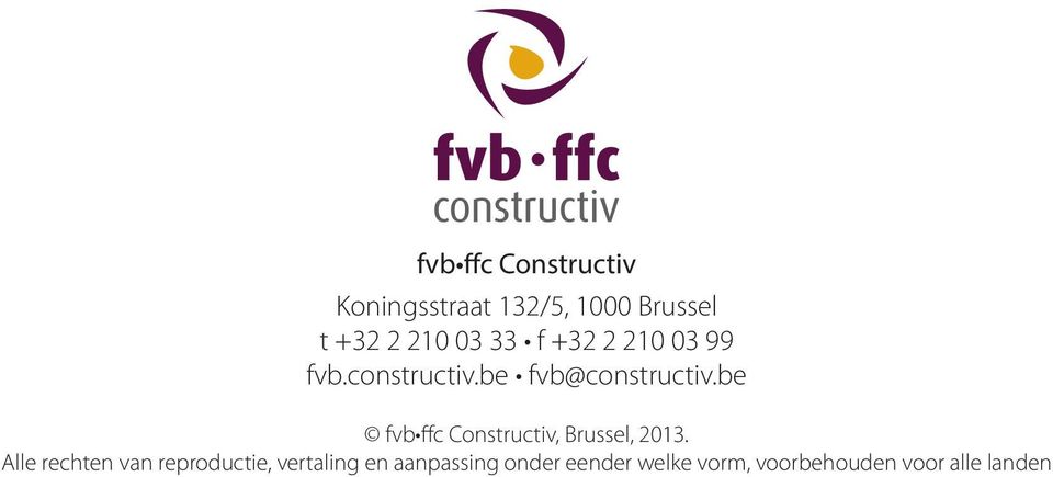 be fvb ffc Constructiv, Brussel, 2013.