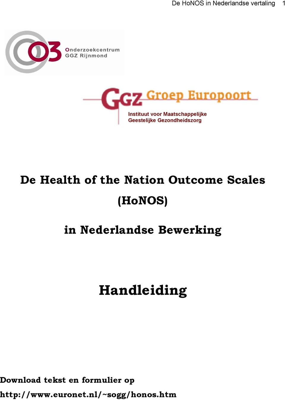 Nation Outcome Scales (HoNOS) in Nederlandse Bewerking