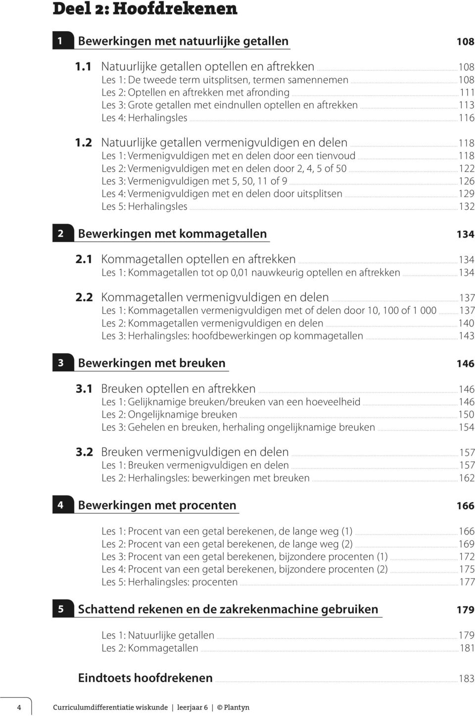 en aftrekken 113 Les 4: Herhalingsles 116 1.