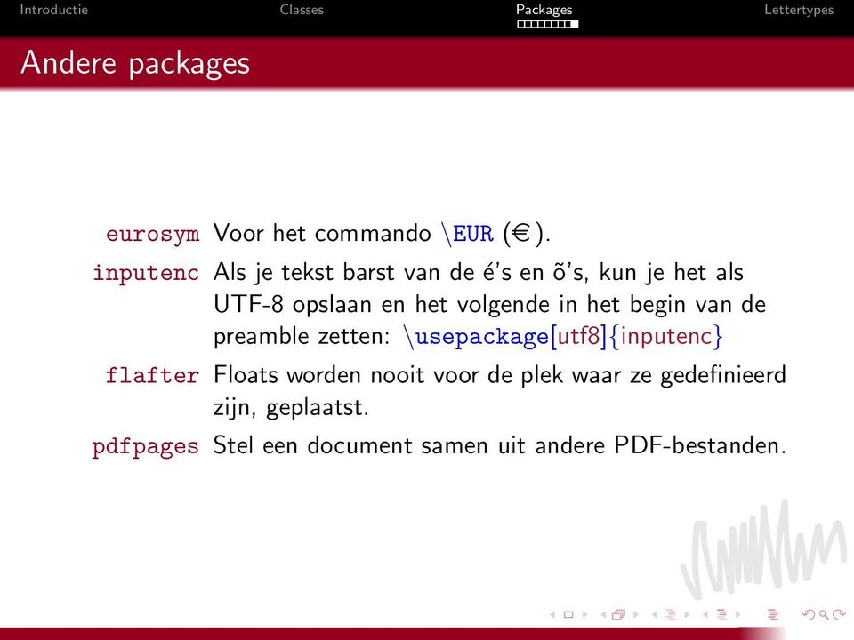 volgende in het begin van de preamble zetten: \usepackage[utf8]{inputenc} flafter