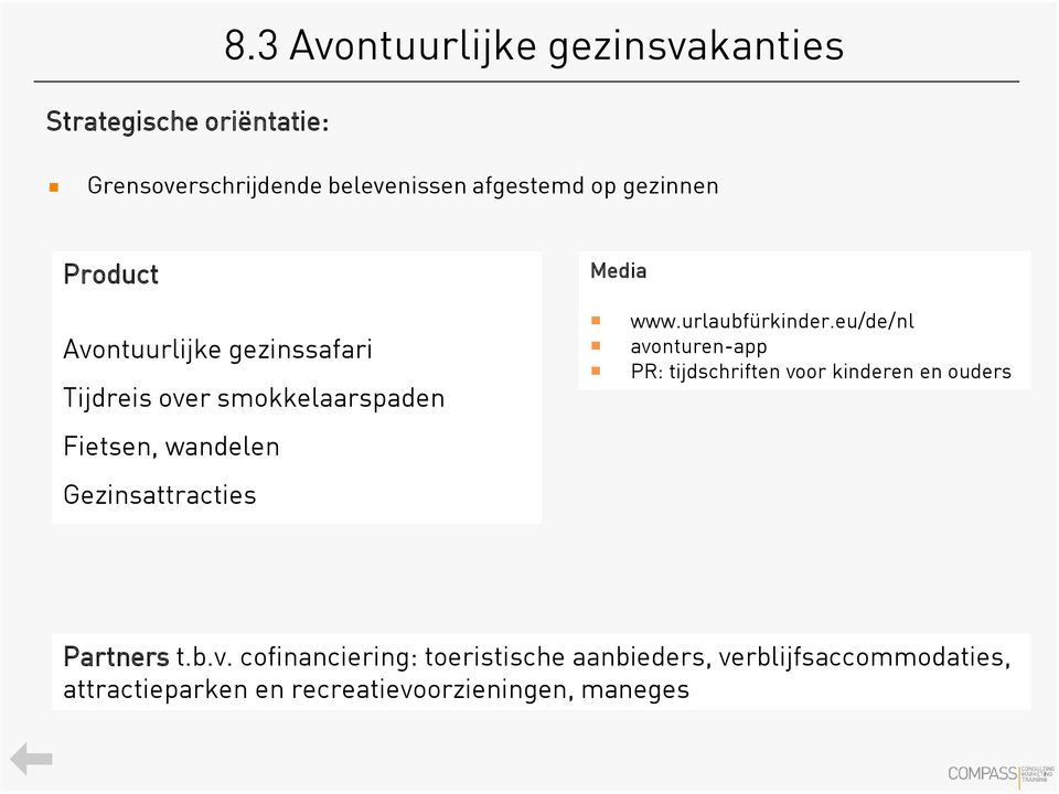 gezinssafari Tijdreis over smokkelaarspaden Fietsen, wandelen Gezinsattracties Media www.urlaubfürkinder.