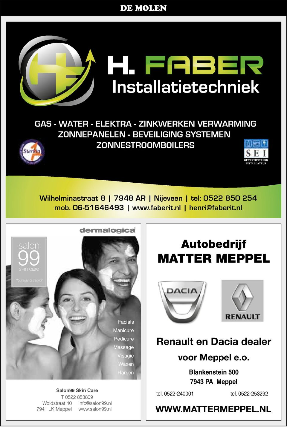 nl Autobedrijf MAtter Meppel Woldstraat 40 7941 LK Meppel Salon99 Skin Care T 0522 853809 info@salon99.