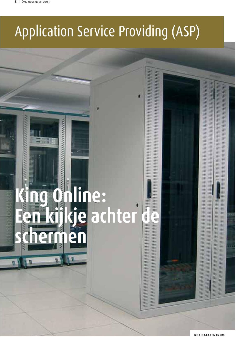 Providing (ASP) King Online:
