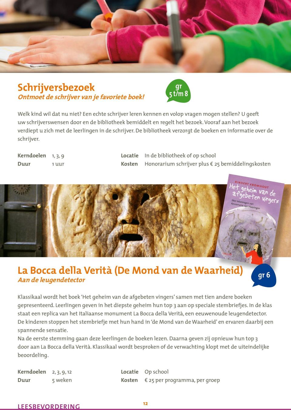 De bibliotheek verzorgt de boeken en informatie over de schrijver.