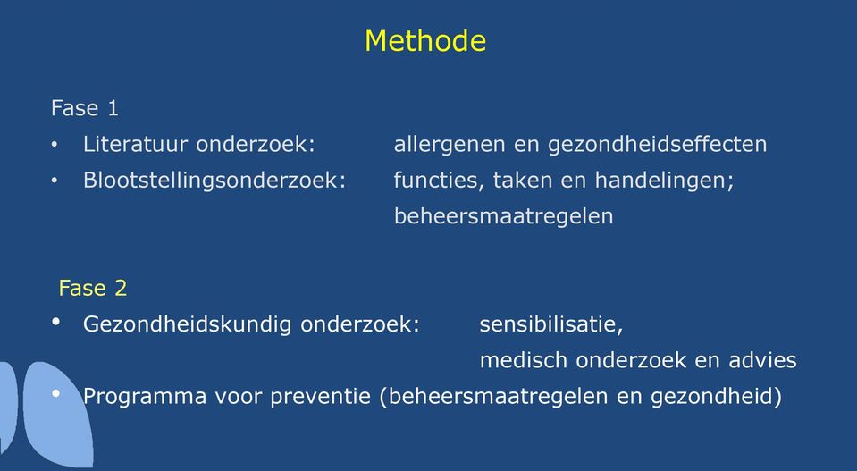 beheersmaatregelen Fase 2 Gezondheidskundig onderzoek: sensibilisatie,