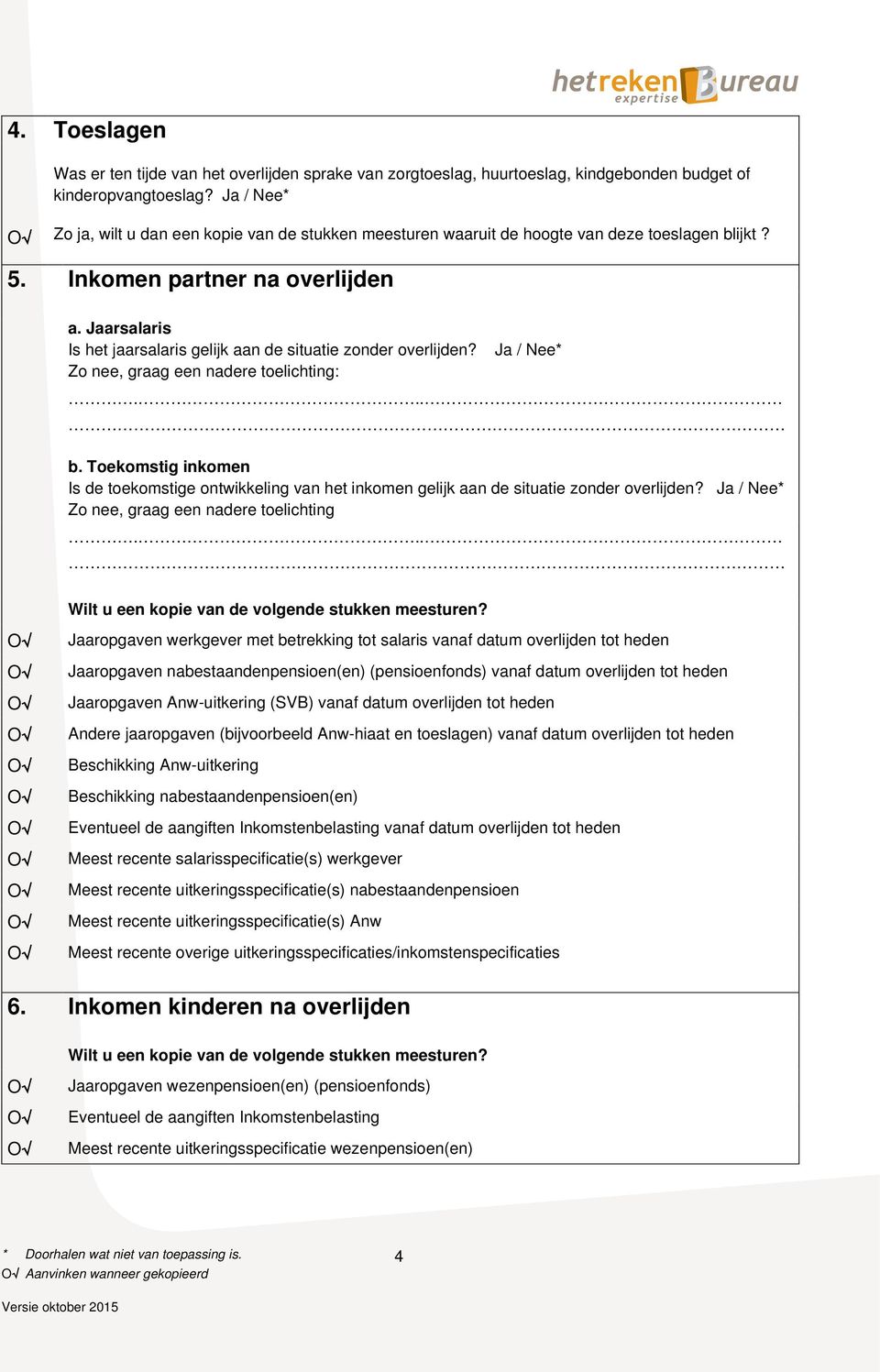 Inkomen partner na overlijden Is het jaarsalaris gelijk aan de situatie zonder overlijden?