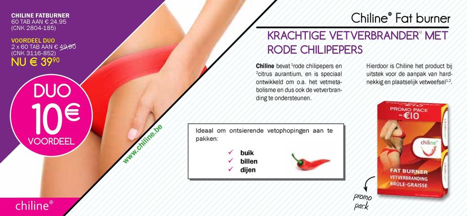 be Chiline Fat burner KRACHTIGE VETVERBRANDER RODE CHILIPEPERS Chiline bevat 1 rode chilipepers en 2 citrus aurantium, en is speciaal