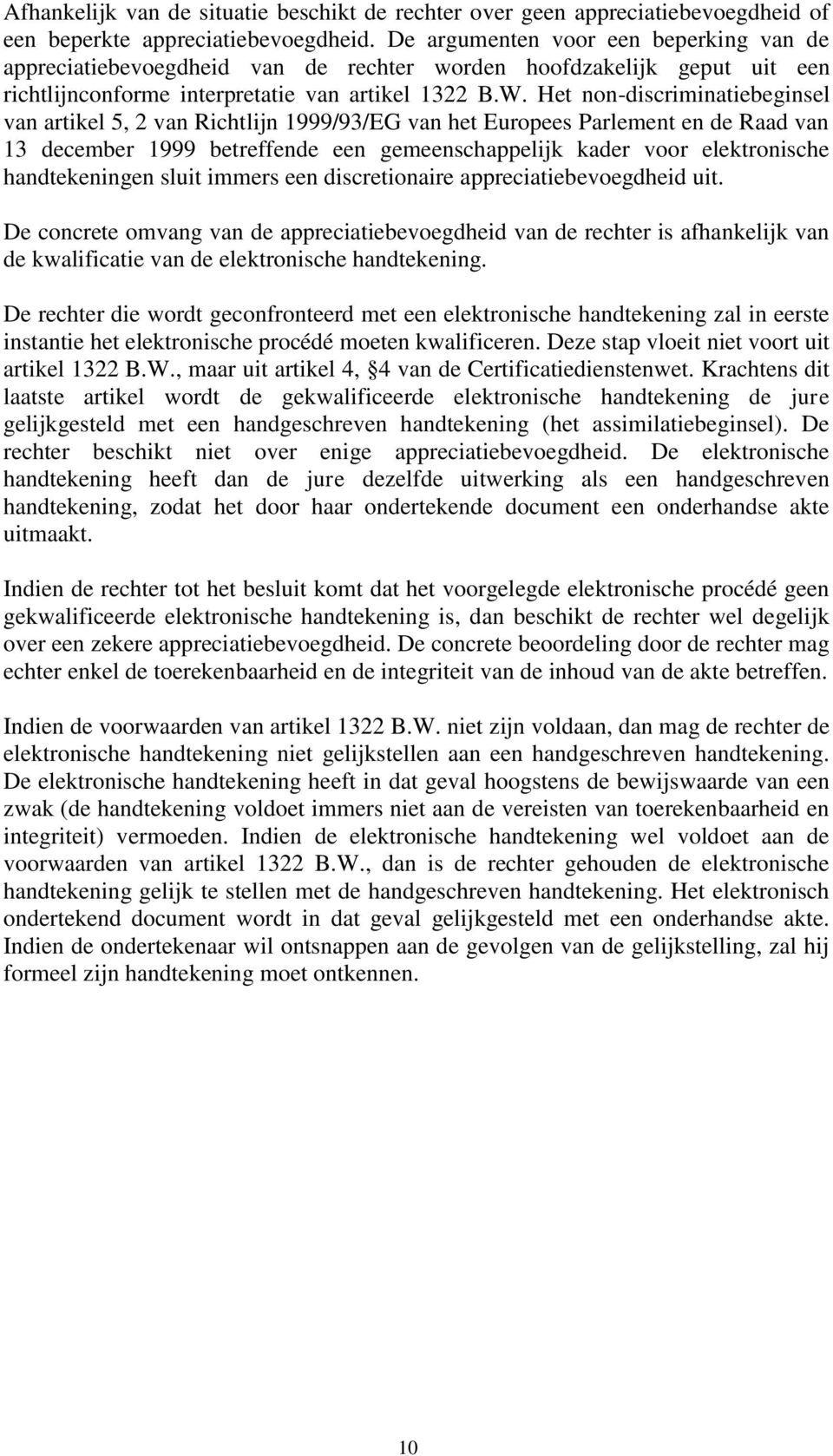 Het non-discriminatiebeginsel van artikel 5, 2 van Richtlijn 1999/93/EG van het Europees Parlement en de Raad van 13 december 1999 betreffende een gemeenschappelijk kader voor elektronische